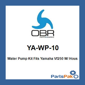 OBR YA-WP-10; Water Pump Kit Fits Yamaha Vf250 W/ Housing 6Cb-W0078-00-00 + 61A-44311-00-00