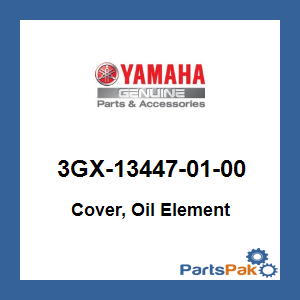 Yamaha 3GX-13447-01-00 Cover, Oil Element; 3GX134470100
