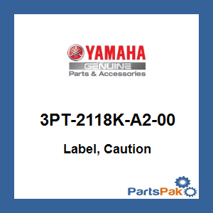 Yamaha 3PT-2118K-A2-00 Label, Caution; 3PT2118KA200