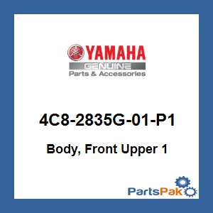 Yamaha 4C8-2835G-01-P1 Body, Front Upper 1; 4C82835G01P1