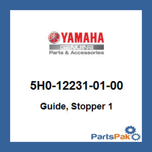 Yamaha 5H0-12231-01-00 Guide, Stopper 1; 5H0122310100