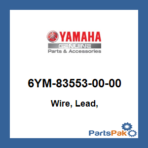 Yamaha 6YM-83553-00-00 Wire, Lead, ; 6YM835530000