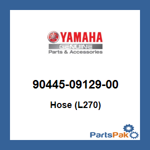 Yamaha 90445-09129-00 Hose (L270); 904450912900