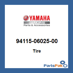 Yamaha 94115-06025-00 Tire; 941150602500