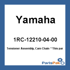Yamaha 1RC-12210-04-00 Tensioner Assembly, Cam Chain; New # B90-12210-00-00