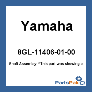 Yamaha 8GL-11406-01-00 Shaft Assembly; 8GL114060100