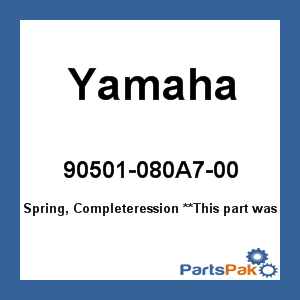 Yamaha 90501-080A7-00 Spring, Compression; 90501080A700