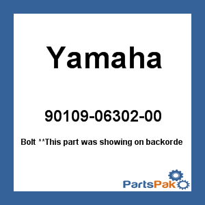 Yamaha 90109-06302-00 Bolt; 901090630200