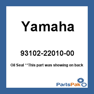Yamaha 93102-22010-00 Oil Seal; 931022201000
