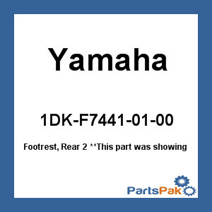 Yamaha 1DK-F7441-01-00 Footrest, ; New # 1DK-F7441-10-00
