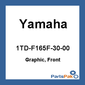 Yamaha 1TD-F165F-30-00 Graphic, Front; 1TDF165F3000