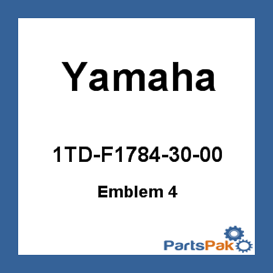 Yamaha 1TD-F1784-30-00 Emblem 4; 1TDF17843000