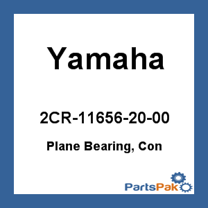 Yamaha 2CR-11656-20-00 Plane Bearing, Con; 2CR116562000