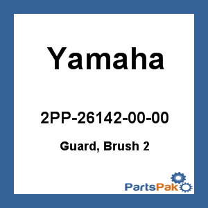 Yamaha 2PP-26142-00-00 Guard, Brush 2; 2PP261420000