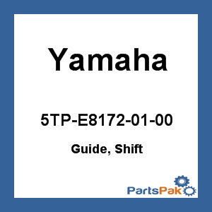 Yamaha 5TP-E8172-01-00 Guide, Shift; 5TPE81720100
