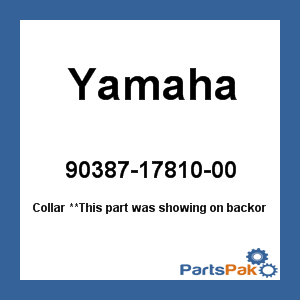 Yamaha 90387-17810-00 Collar; 903871781000