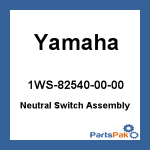 Yamaha 1WS-82540-00-00 Neutral Switch Assembly; 1WS825400000