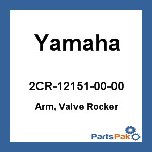 Yamaha 2CR-12151-00-00 Arm, Valve Rocker; 2CR121510000
