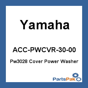 Yamaha ACC-PWCVR-30-00 Pw3028 Cover Power Washer; ACCPWCVR3000
