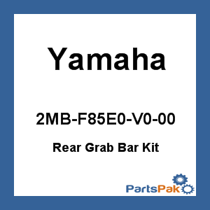 Yamaha 2MB-F85E0-V0-00 Rear Grab Bar Kit; 2MBF85E0V000