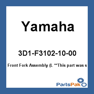 Yamaha 3D1-F3102-10-00 Front Fork Assembly (L; 3D1F31021000