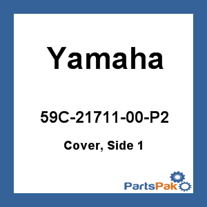 Yamaha 59C-21711-00-P2 Cover, Side 1; New # 59C-21711-01-P2