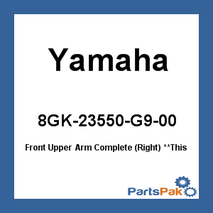 Yamaha 8GK-23550-G9-00 Front Upper Arm Complete (Right); 8GK23550G900