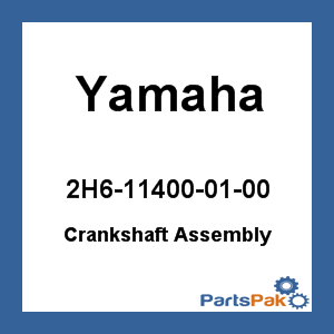 Yamaha 2H6-11400-01-00 Crankshaft Assembly; 2H6114000100