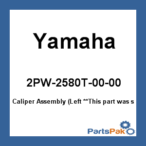 Yamaha 2PW-2580T-00-00 Caliper Assembly (Left; 2PW2580T0000