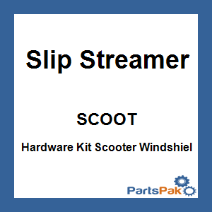 Slipstreamer  SCOOT; Hardware Kit Scooter Windshield