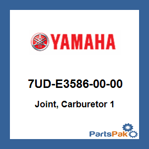 Yamaha 7UD-E3586-00-00 Joint, Carburetor 1; 7UDE35860000