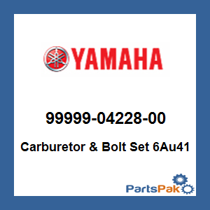 Yamaha 99999-04228-00 Carburetor & Bolt Set 6Au41; New # 99999-04535-00