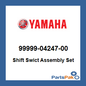 Yamaha 99999-04247-00 Shift Swict Assembly Set; 999990424700