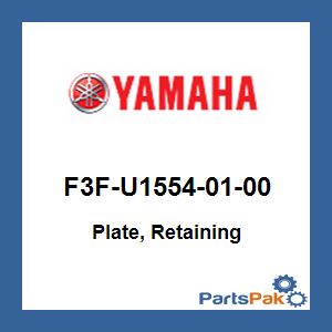 Yamaha F3F-U1554-01-00 Plate, Retaining; F3FU15540100