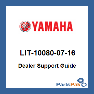 Yamaha LIT-10080-07-16 Dealer Support Guide; LIT100800716