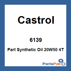 Castrol 6139; Part Synthetic Oil 20W50 4T 1Qt