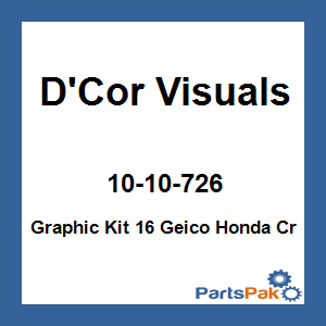 D'Cor Visuals 10-10-726; 16 Geico Fits Honda Complete Graphic Kit