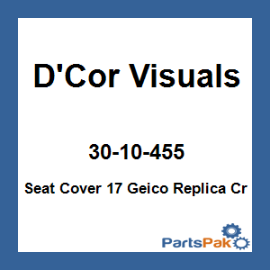 D'Cor Visuals 30-10-455; Seat Cover 17 Geico Replica Cr