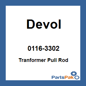 Devol 0116-3302; Tranformer Pull Rod