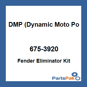 DMP (Dynamic Moto Power) 675-3920; Fender Eliminator Kit W / Lights