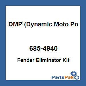 DMP (Dynamic Moto Power) 685-4940; Fender Eliminator Kit W / Lights