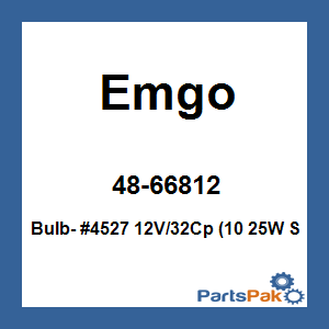Emgo 48-66812; Bulb- #4527 12V / 32Cp (10 25W Signal Bulb
