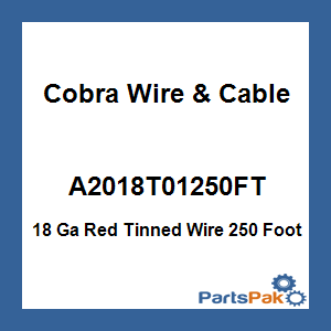 Cobra Wire & Cable A2018T01250FT; 18 Ga Red Tinned Wire 250 Foot