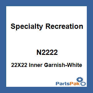 Specialty Recreation N2222; 22X22 Inner Garnish-White