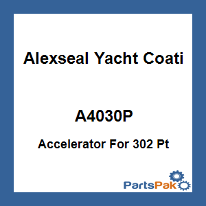 Alexseal Yacht Coating A4030P; Accelerator For 302 Pt