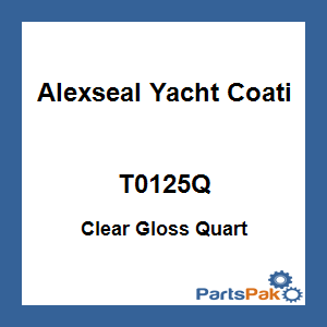 Alexseal Yacht Coating T0125Q; Clear Gloss Quart