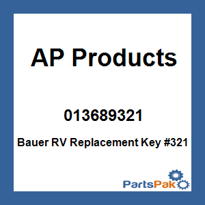 AP Products 013689321; Bauer RV Replacement Key #321