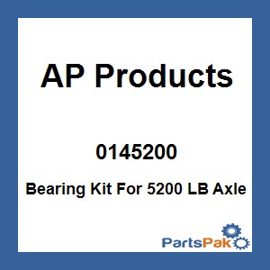 AP Products 0145200; Bearing Kit For 5200 LB Axle