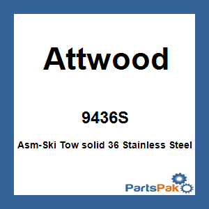 Attwood 9436S; Asm-Ski Tow solid 36 Stainless Steel