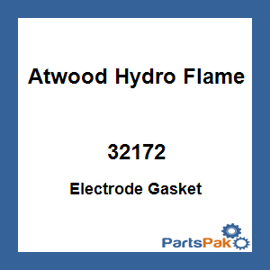 Atwood Hydro Flame 32172; Electrode Gasket